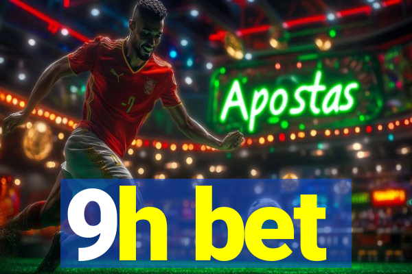9h bet